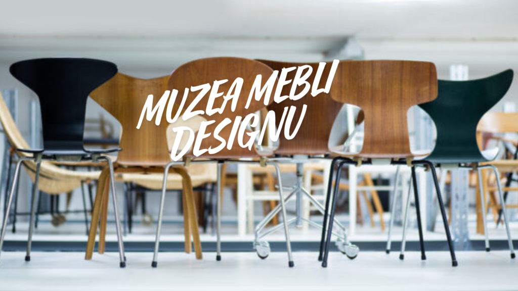 MUZEA MEBLI I DESIGNU